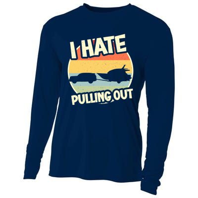 I Hate Pulling Out Sarcastic Say Boating Fishing Watersport Cooling Performance Long Sleeve Crew