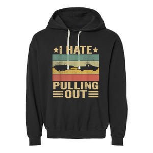 I Hate Pulling Out Funny Boat Captain Garment-Dyed Fleece Hoodie