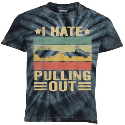 I Hate Pulling Out Funny Boat Captain Kids Tie-Dye T-Shirt