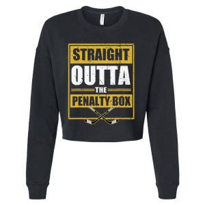 Ice. Hockey Player Gift Straight Outta The Penalty Box Cropped Pullover Crew