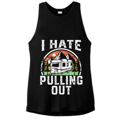 I Hate Pulling Out Funny Camper RV Camping Trailer Gift Ladies PosiCharge Tri-Blend Wicking Tank