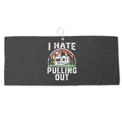 I Hate Pulling Out Funny Camper RV Camping Trailer Gift Large Microfiber Waffle Golf Towel