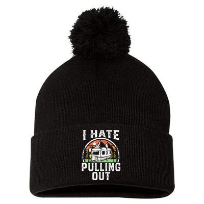 I Hate Pulling Out Funny Camper RV Camping Trailer Gift Pom Pom 12in Knit Beanie