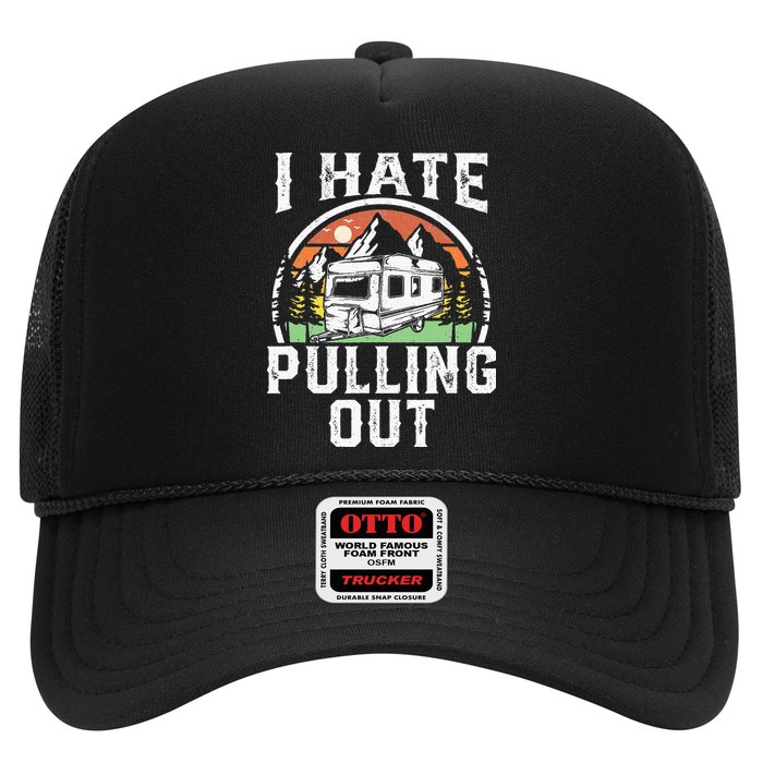 I Hate Pulling Out Funny Camper RV Camping Trailer Gift Hat