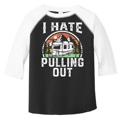 I Hate Pulling Out Funny Camper RV Camping Trailer Gift Toddler Fine Jersey T-Shirt