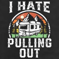 I Hate Pulling Out Funny Camper RV Camping Trailer Gift Golf Towel