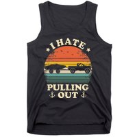 I Hate Pulling Out Vintage Boating Boat Trailer Captain Tank Top