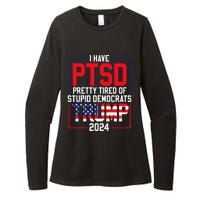 I Have Ptsd Pretty Tired Of Stupid Democrats Trump 2024 Womens CVC Long Sleeve Shirt