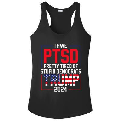 I Have Ptsd Pretty Tired Of Stupid Democrats Trump 2024 Ladies PosiCharge Competitor Racerback Tank