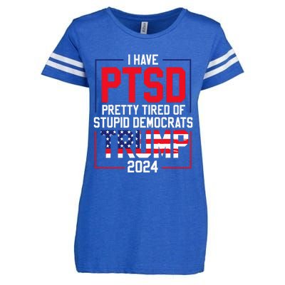 I Have Ptsd Pretty Tired Of Stupid Democrats Trump 2024 Enza Ladies Jersey Football T-Shirt