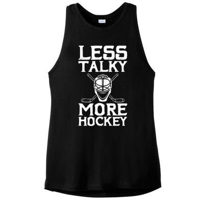 Ice Hockey Player Goalie Goalkeeper Less Talky More Hockey Ladies PosiCharge Tri-Blend Wicking Tank