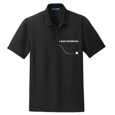 I Had Potential For Men Women Funny Physics Science Dry Zone Grid Polo