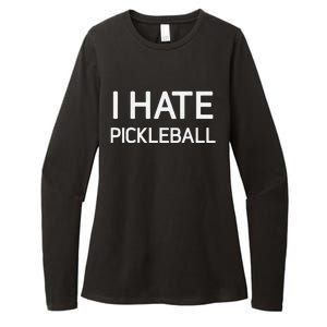 I Hate Pickleball Funny Jokes Sarcastic Womens CVC Long Sleeve Shirt