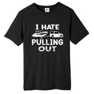 I Hate Pulling Out Retro Boating Boat Captain Gift Tall Fusion ChromaSoft Performance T-Shirt