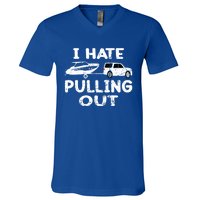 I Hate Pulling Out Retro Boating Boat Captain Gift V-Neck T-Shirt