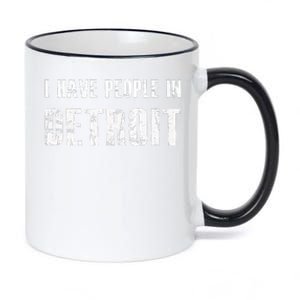 I Have People In Detroit City Michigan State 11oz Black Color Changing Mug