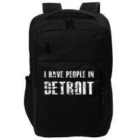 I Have People In Detroit City Michigan State Impact Tech Backpack