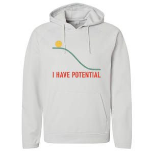 I Have Potential Funny Physics Science Teacher Performance Fleece Hoodie