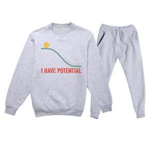 I Have Potential Funny Physics Science Teacher Premium Crewneck Sweatsuit Set