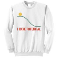 I Have Potential Funny Physics Science Teacher Sweatshirt