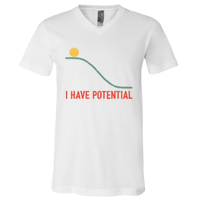 I Have Potential Funny Physics Science Teacher V-Neck T-Shirt