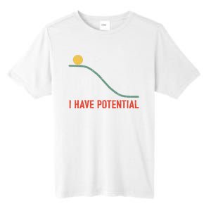 I Have Potential Funny Physics Science Teacher Tall Fusion ChromaSoft Performance T-Shirt