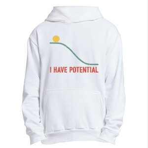 I Have Potential Funny Physics Science Teacher Urban Pullover Hoodie