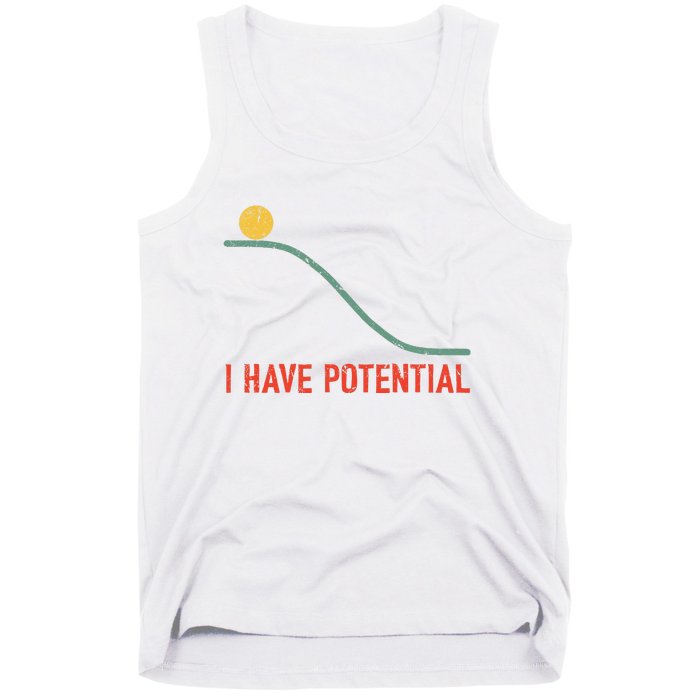 I Have Potential Funny Physics Science Teacher Tank Top