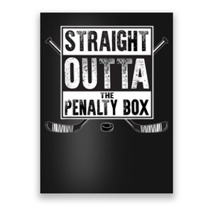 Ice Hockey Player Gift Straight Outta The Penalty Box Poster