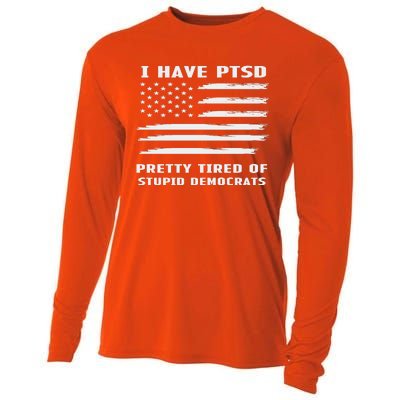 I Have PTSD Pretty Tired Of Stupid Democrats American Flag Cooling Performance Long Sleeve Crew