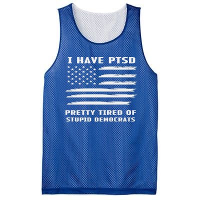 I Have PTSD Pretty Tired Of Stupid Democrats American Flag Mesh Reversible Basketball Jersey Tank