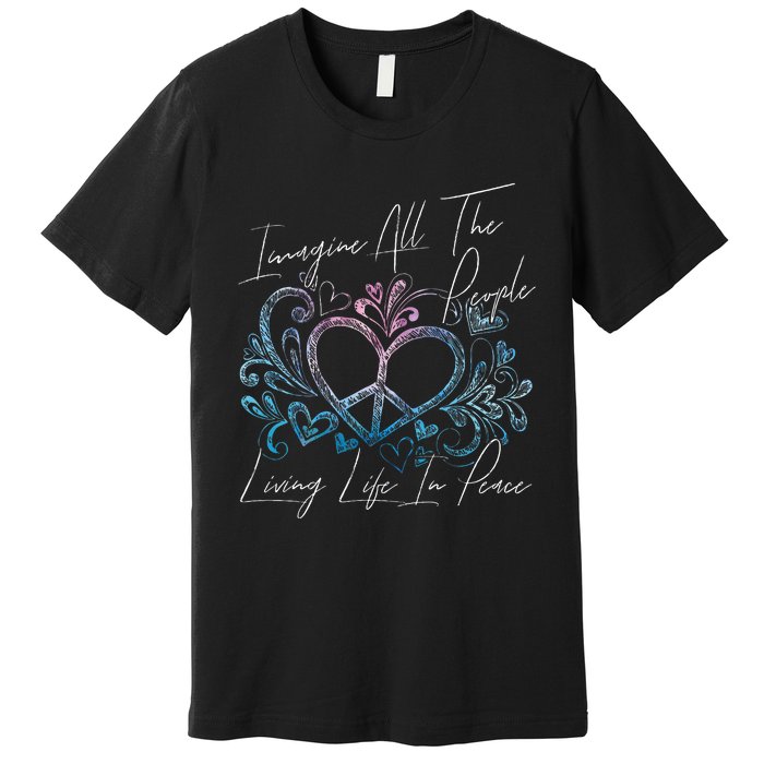 Imagine Hippie People Living Life In Peace And Love Premium T-Shirt