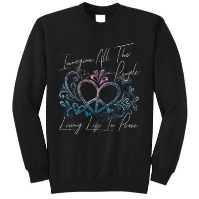 Imagine Hippie People Living Life In Peace And Love Tall Sweatshirt