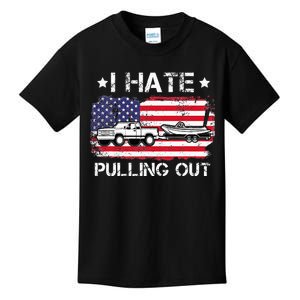 I Hate Pulling Out Funny Boating Fishing Usa Flag Kids T-Shirt