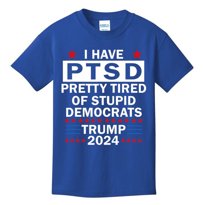 I Have Ptsd Pretty Tired Of Stupid Democrats Kids T-Shirt