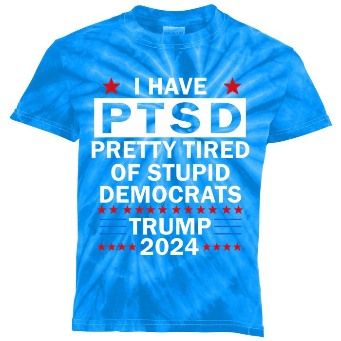 I Have Ptsd Pretty Tired Of Stupid Democrats Kids Tie-Dye T-Shirt