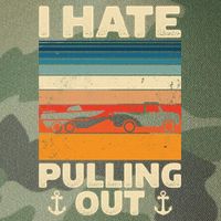 I Hate Pulling Out Retro Boating Boat Captain Gift Legacy Tie Dye Trucker Hat