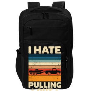 I Hate Pulling Out Retro Boating Boat Captain Gift Impact Tech Backpack