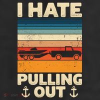 I Hate Pulling Out Retro Boating Boat Captain Gift Adult Drive Performance Visor
