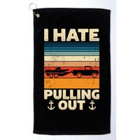 I Hate Pulling Out Retro Boating Boat Captain Gift Golf Towel