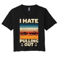I Hate Pulling Out Retro Boating Boat Captain Gift Crop Top