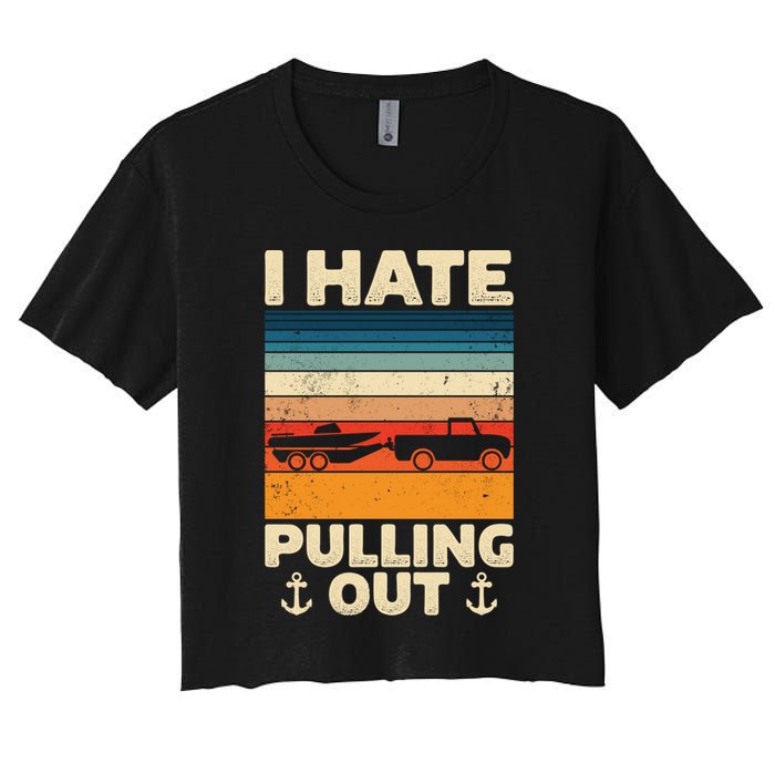 I Hate Pulling Out Retro Boating Boat Captain Gift Crop Top