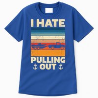 I Hate Pulling Out Retro Boating Boat Captain Gift Tall T-Shirt