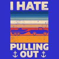 I Hate Pulling Out Retro Boating Boat Captain Gift Button