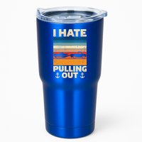 I Hate Pulling Out Retro Boating Boat Captain Gift Tumbler