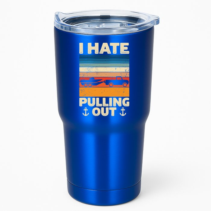 I Hate Pulling Out Retro Boating Boat Captain Gift Tumbler