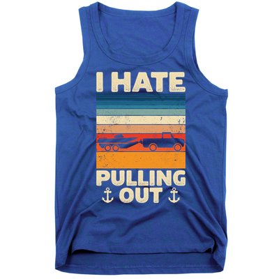I Hate Pulling Out Retro Boating Boat Captain Gift Tank Top