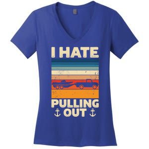 I Hate Pulling Out Retro Boating Boat Captain Gift Women's V-Neck T-Shirt