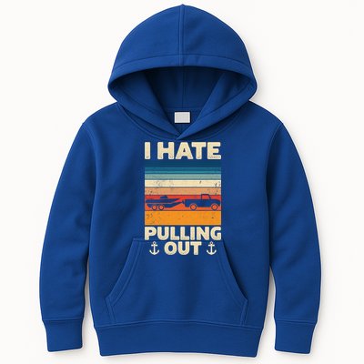 I Hate Pulling Out Retro Boating Boat Captain Gift Kids Hoodie