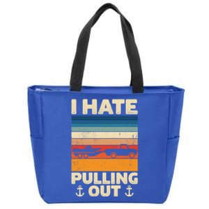 I Hate Pulling Out Retro Boating Boat Captain Gift Zip Tote Bag